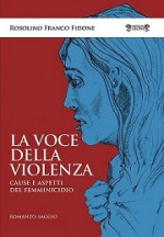 LA VOCE DELLA VIOLENZA